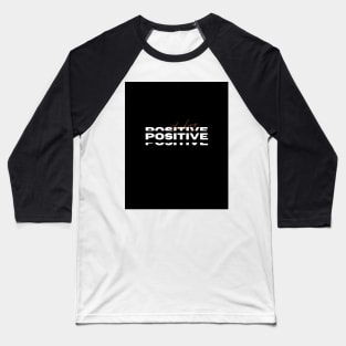 THINKING POSITIVE Baseball T-Shirt